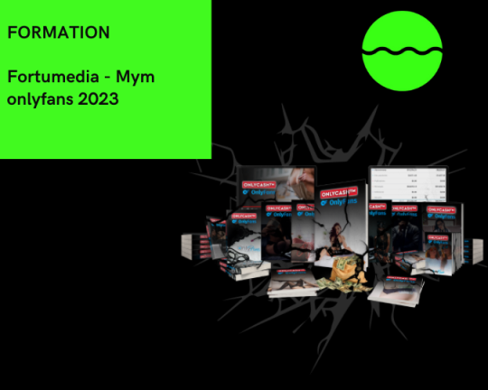 la formation de Fortumedia - Mym onlyfans 2023 est disponible à bon prix sur notre site