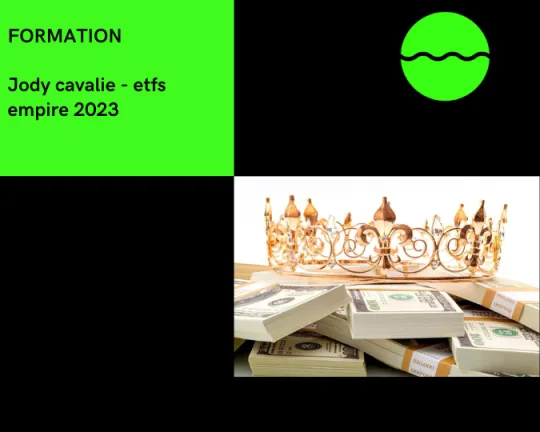 ETFs EMPIRE De Jody Cavalie