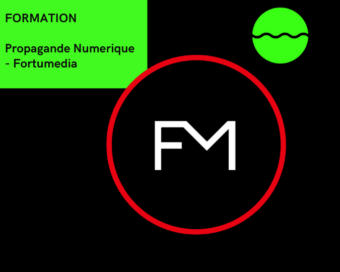 Propagande Numerique De Fortumedia