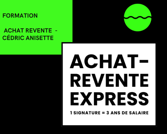 Achat Revente - Cédric Anisette