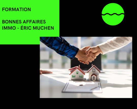 BONNES AFFAIRES IMMO - ÉRIC MUCHEN