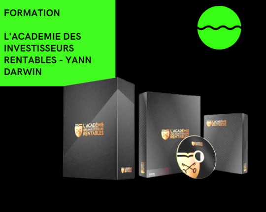 L'academie Des Investisseurs Rentables - Yann Darwin