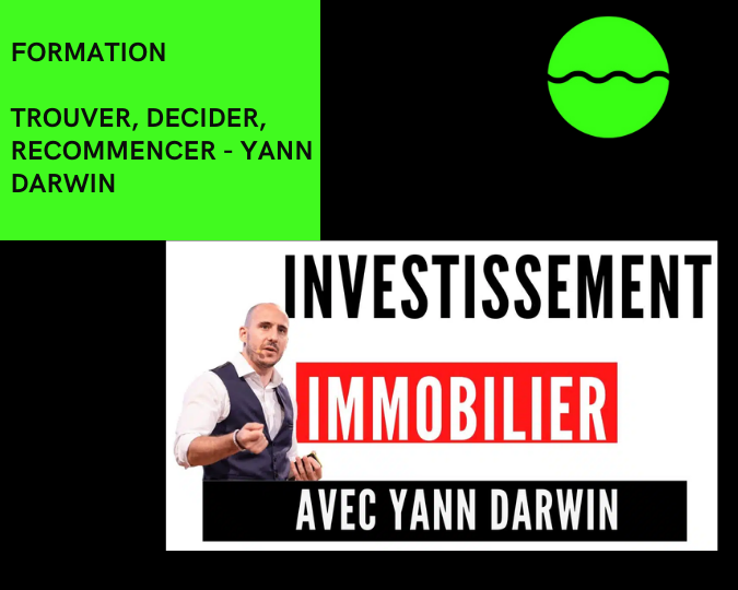 Trouver, Decider, Recommencer - Yann Darwin