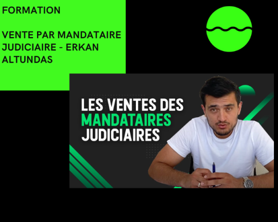 Vente par mandataire judiciaire ERKAN ALTUNDAS