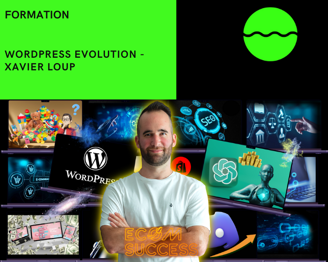 WORDPRESS EVOLUTION DE XAVIER LOUP