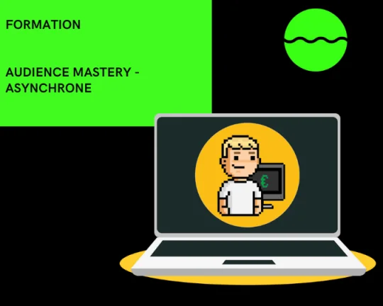 Audience Mastery de Asynchrone