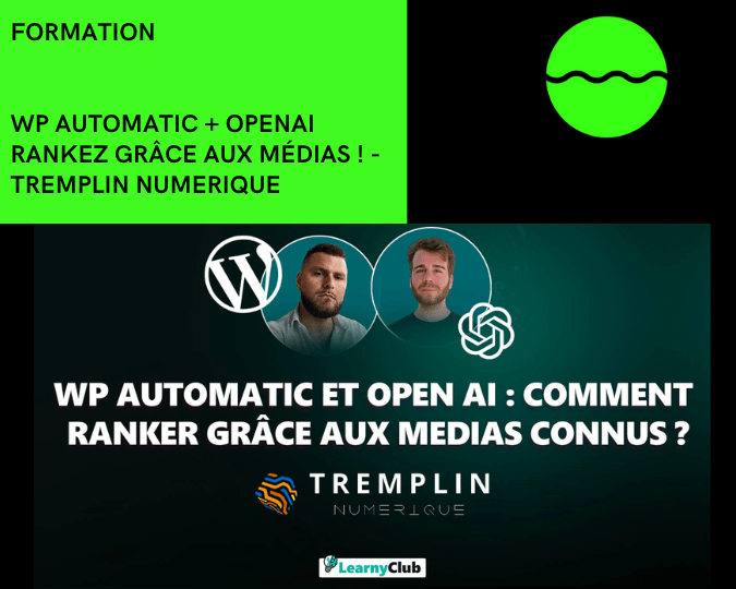 WP Automatic OpenAI Rankez grâce aux médias de Tremplin Numerique