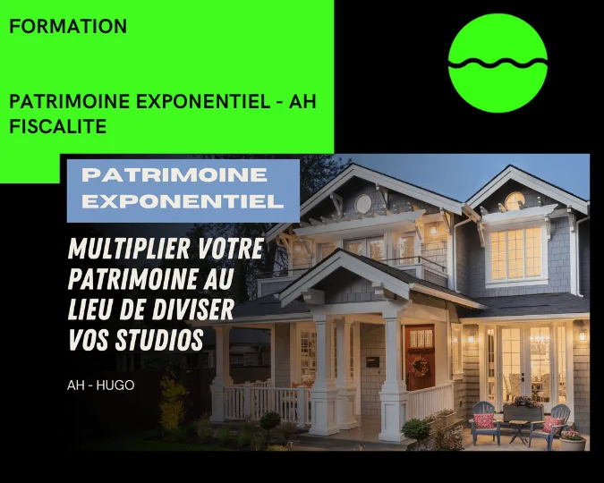 Patrimoine exponentiel de ah fiscalite