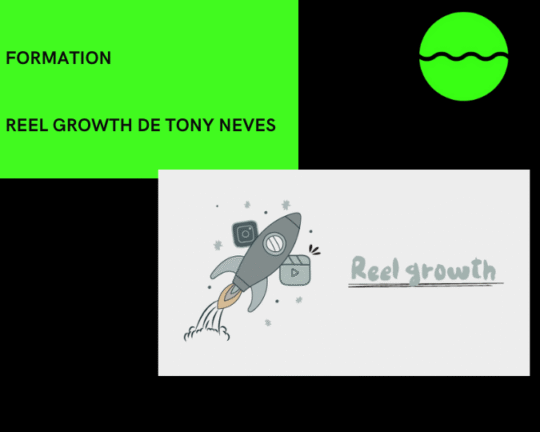 Formation Reel Growth De Tony Neves