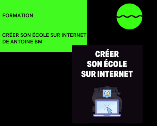 Formation Creer Son Ecole Sur Internet De Antoine BM